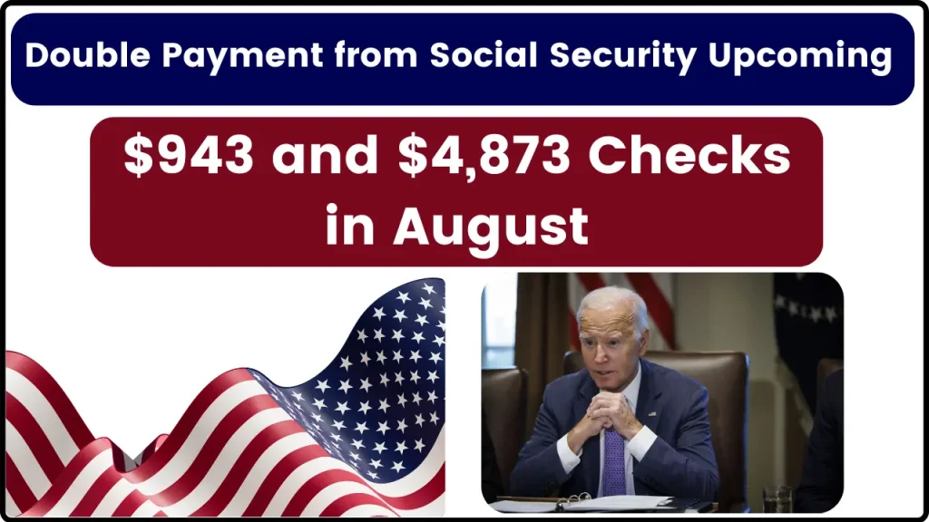 Double payment from Social Security upcoming – You will receive checks of $943 and $4,873 in August